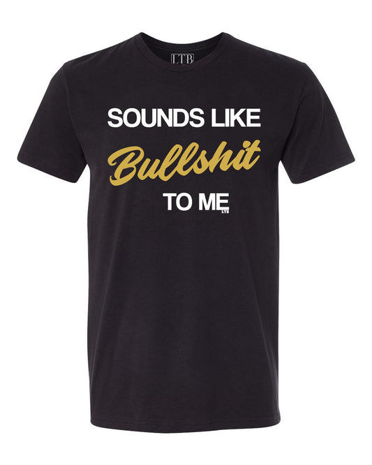Bullshit Tee