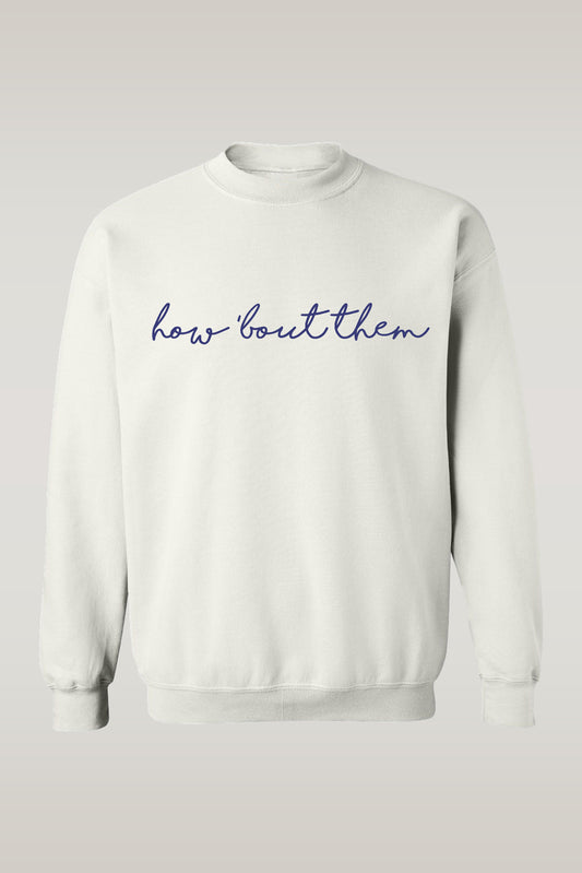 How 'bout them Sweatshirt